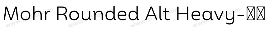 Mohr Rounded Alt Heavy字体转换